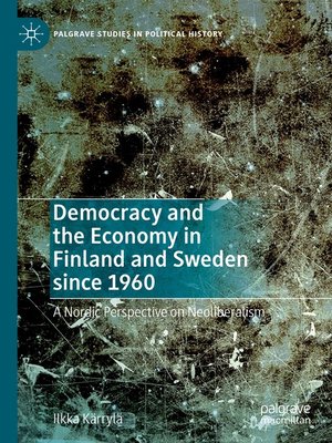 cover image of Democracy and the Economy in Finland and Sweden since 1960